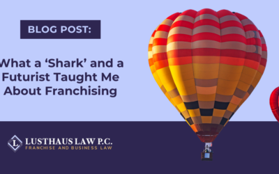 What a ‘Shark’ and a Futurist Taught Me About Franchising