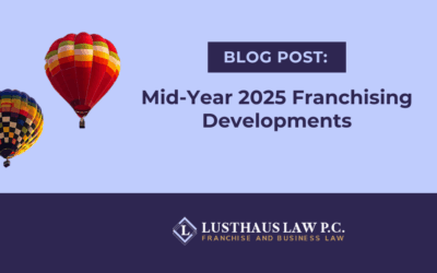 Mid-Year 2025 Franchising Developments