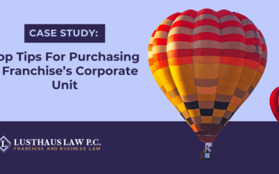 Top Tips For Purchasing a Franchise’s Corporate Unit