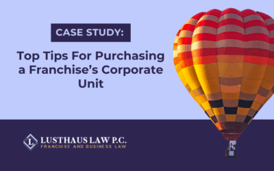 Top Tips For Purchasing a Franchise’s Corporate Unit