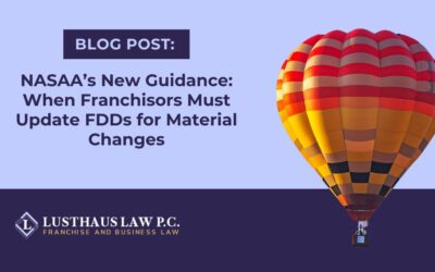 NASAA’s New Guidance: When Franchisors Must Update FDDs for Material Changes