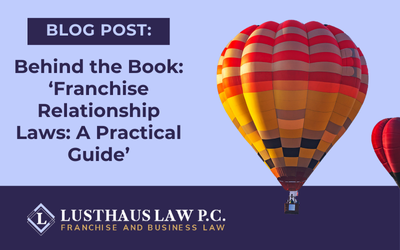 Behind the Book: ‘Franchise Relationship Laws: A Practical Guide’