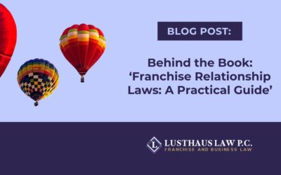 Behind the Book: ‘Franchise Relationship Laws: A Practical Guide’