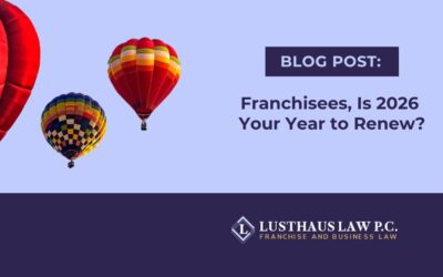 Franchisees, Is 2026 Your Year to Renew?